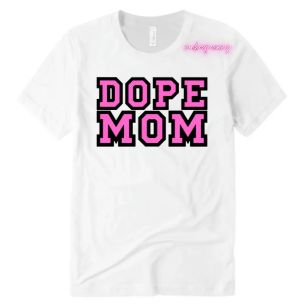 Dope Mom Shirt