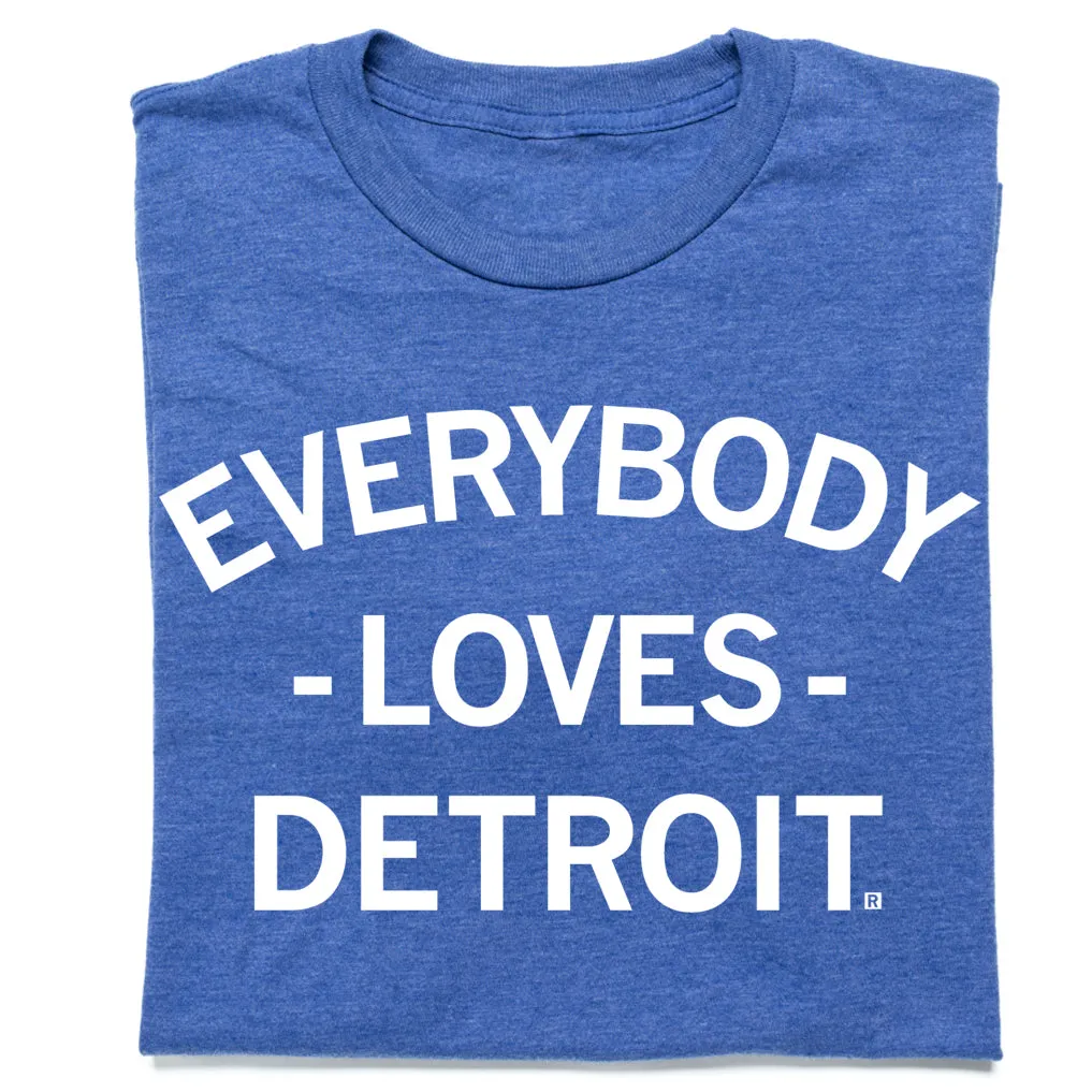 Everybody Loves Detroit