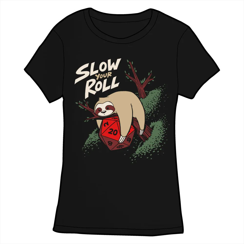 Slow Your Roll Shirt